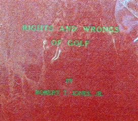 RARE FIRST EDITION RIGHTS AND WRONGS OF GOLF 1935 BOBBY JONES - FIRST EDITION BO